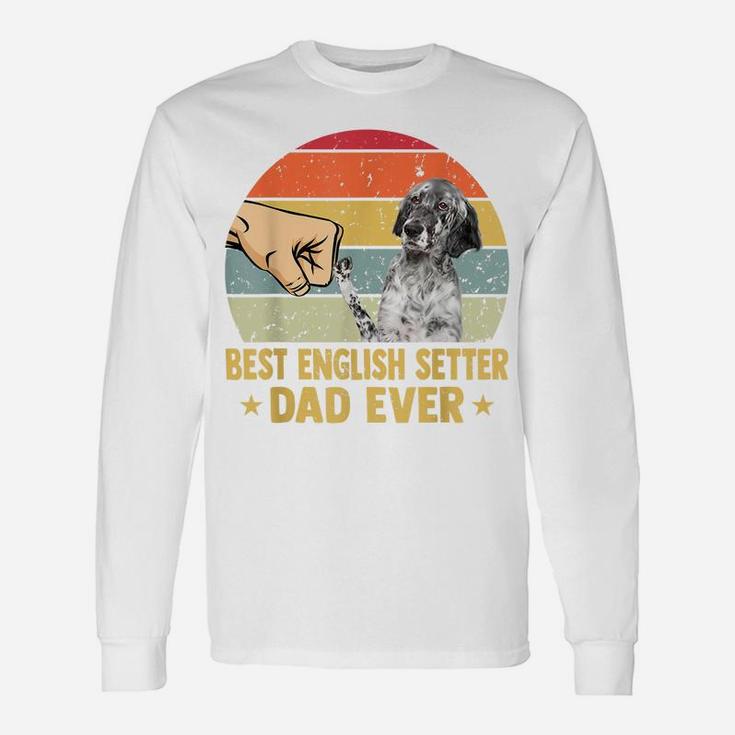 Best English Setter Dad Ever Retro Vintage Father Day Unisex Long Sleeve