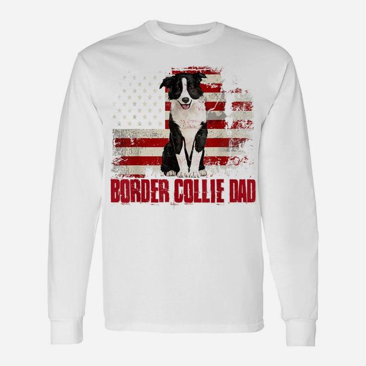 Border Collie Dad American Flag 4Th Of July Dog Lovers Unisex Long Sleeve