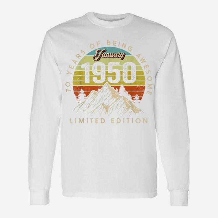 Born January 1950 Birthday Gift Made In 1950 70 Years Old Unisex Long Sleeve