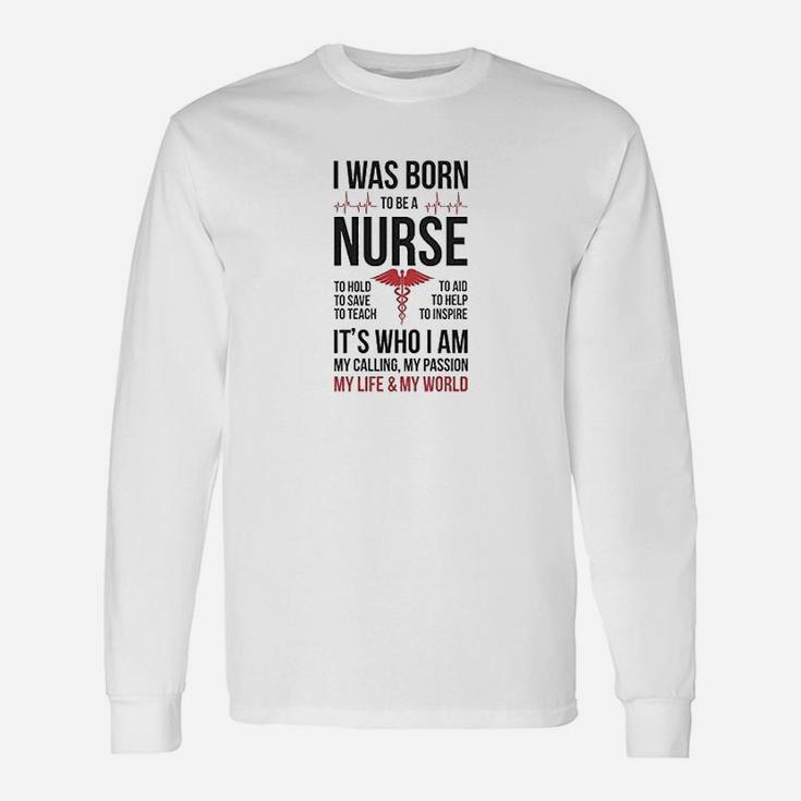 Born To Be A Nurse Unisex Long Sleeve
