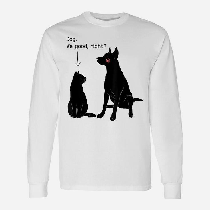 Cat Humor Cat Slaps Dog Funny Dog And Cat Lovers Unisex Long Sleeve