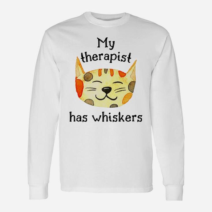 Cat Lovers' My Therapist Has Whiskers Cute Funny Unisex Long Sleeve