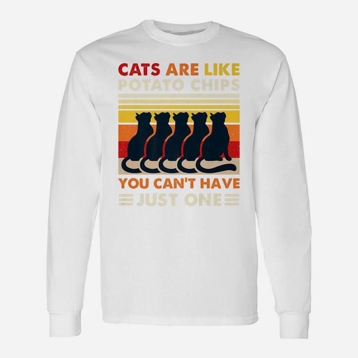 Cats Are Like Potato Chips Shirt Funny Cat Lovers Gift Kitty Unisex Long Sleeve