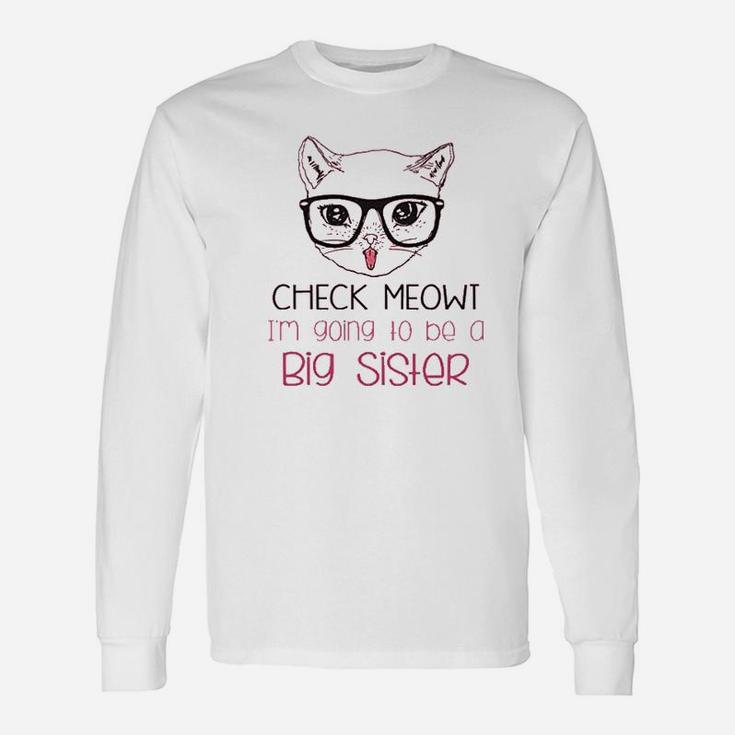 Check Meowt I Am Going To Be A Big Sister Unisex Long Sleeve