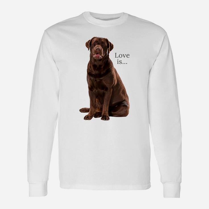 Chocolate Labrador Retriever Shirt Lab Tee Dog Mom Dad Puppy Unisex Long Sleeve