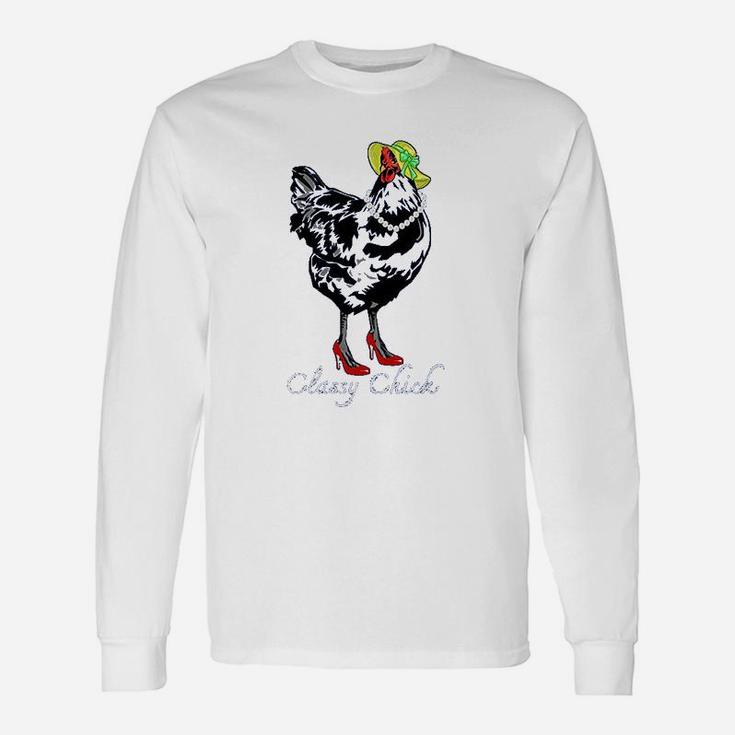 Classy Chick Chicken Hen Farm Unisex Long Sleeve