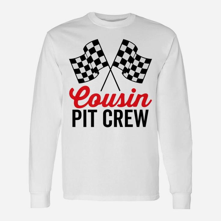 Cousin Pit Crew For Racing Family Party Funny Team Costume Unisex Long Sleeve