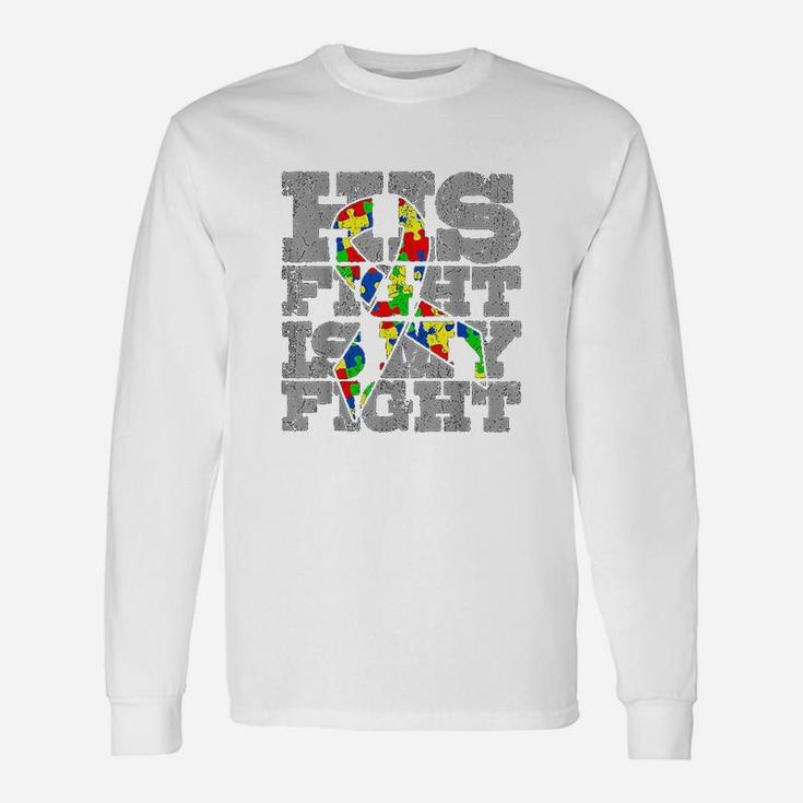 Dad His Fight Awareness Gift Unisex Long Sleeve