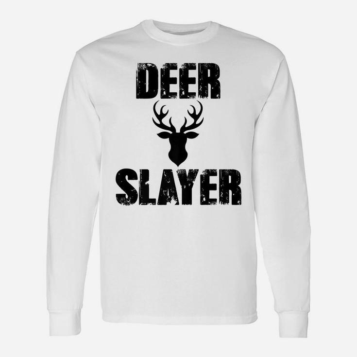 Deer Slayer Hunter Killer Buck Hunting Season Unisex Long Sleeve