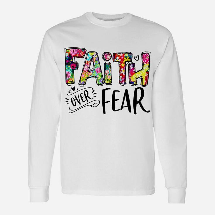 Faith Over Fear Flower Style Watercolor Retro Vintage Unisex Long Sleeve