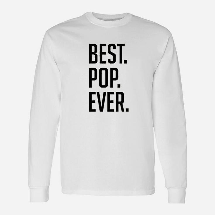 Father Day Best Pop Ever Graphic Design Unisex Long Sleeve