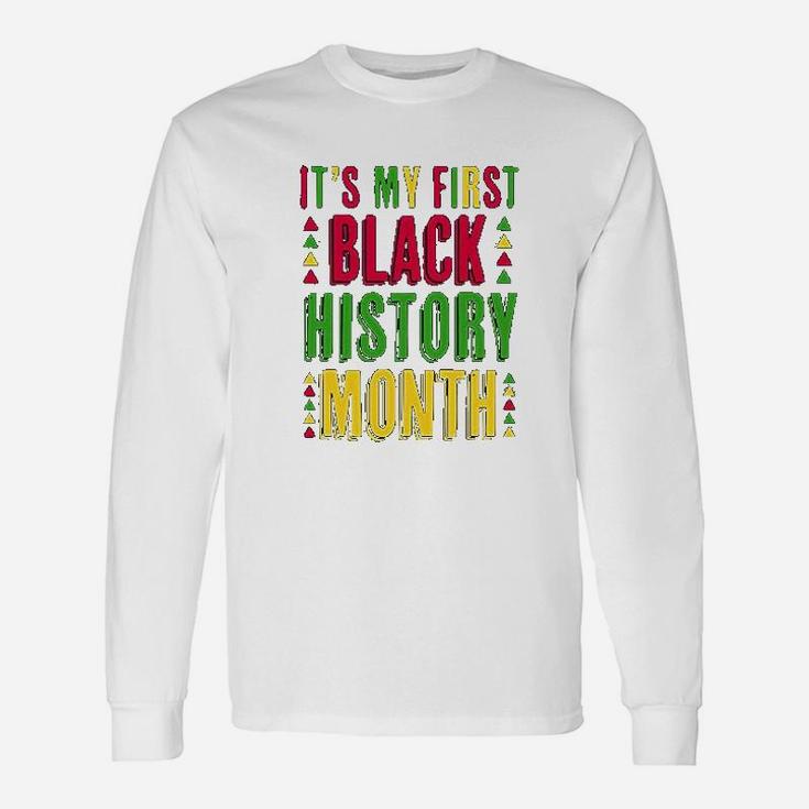 It Is My First Black History Month I Love Black Long Sleeve T-Shirt
