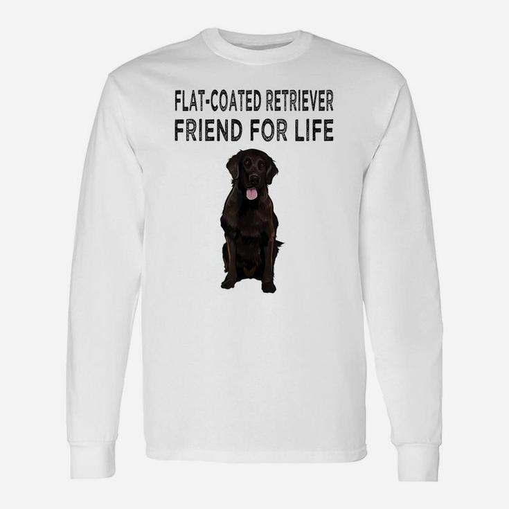 Flat-Coated Retriever Friend For Life Dog Friendship Unisex Long Sleeve