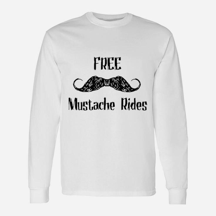 Free Mustache Rides Unisex Long Sleeve