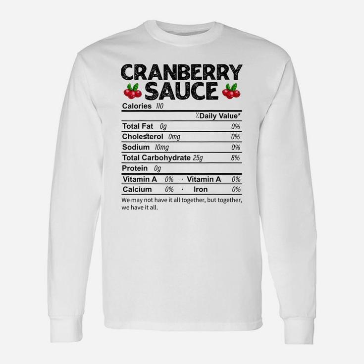 Funny Cranberry Sauce Nutrition Facts Thanksgiving Food Unisex Long Sleeve