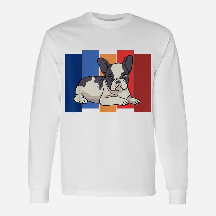 Funny French Bulldog Frenchie Dog Lover Unisex Long Sleeve