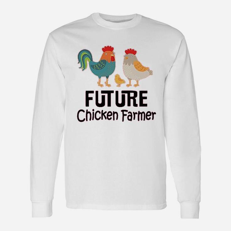 Future Chicken Farmer Unisex Long Sleeve
