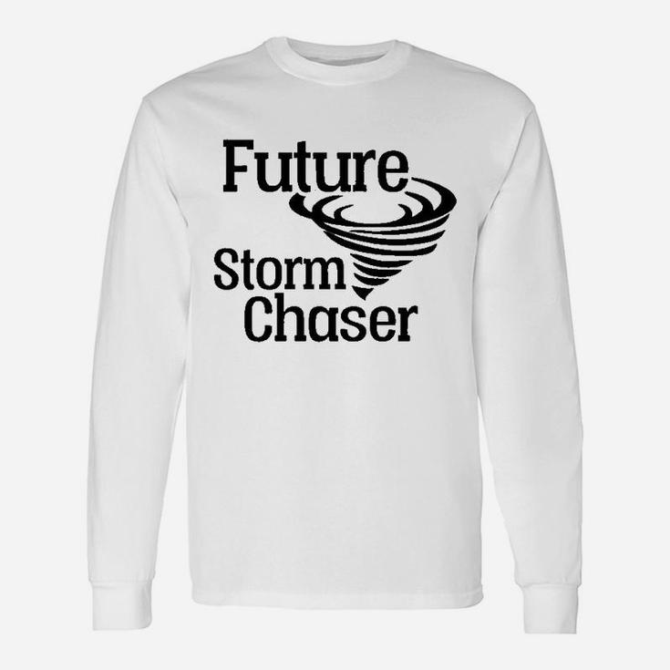 Future Storm Chaser Unisex Long Sleeve