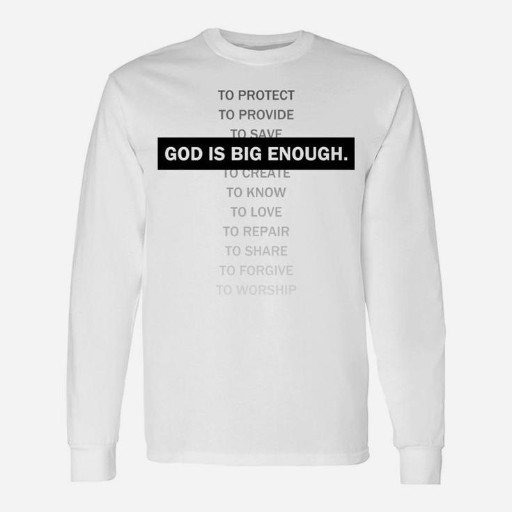 God Is Big Enough-Christian T-Shirt-Men, Women, Children Unisex Long Sleeve