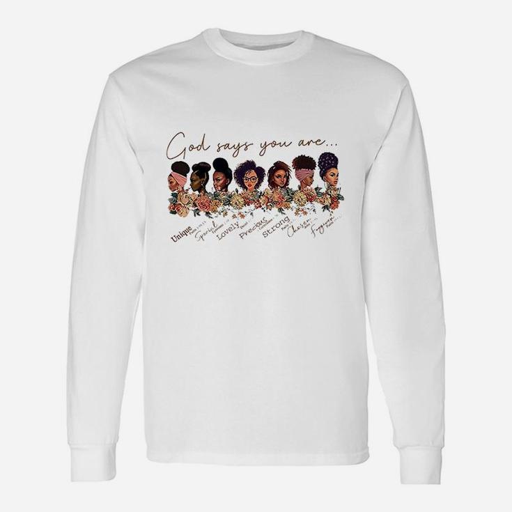 God Says You Are Black Queen African American Women Unisex Long Sleeve