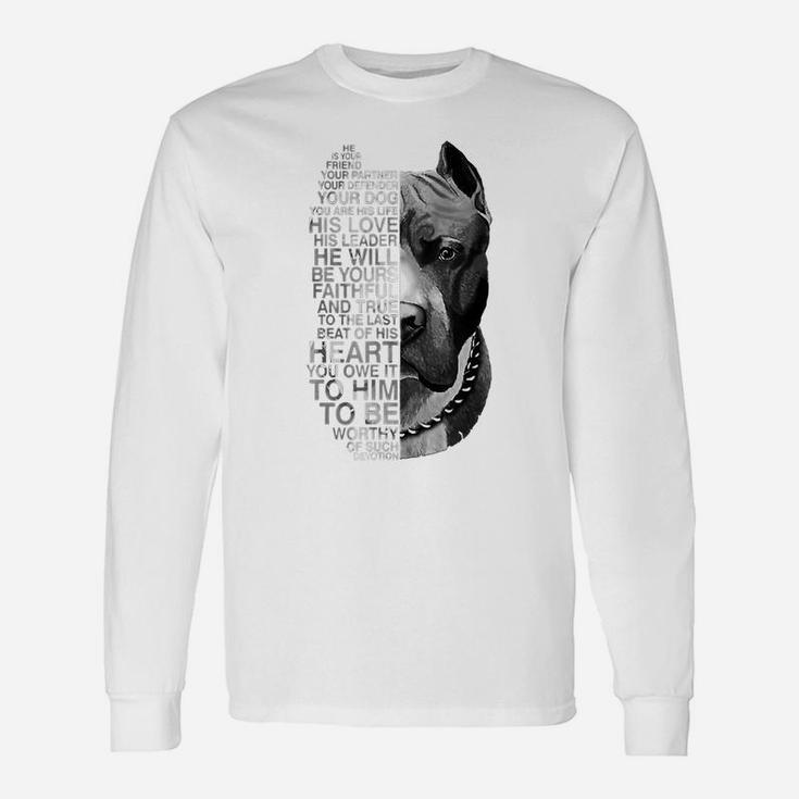 He Is Your Friend Your Partner Your Dog Pitbull Unisex Long Sleeve