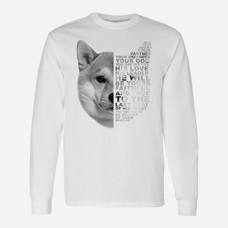 He Is Your Friend Your Partner Your Dog Shiba Inu Fox Dogs Unisex Long Sleeve