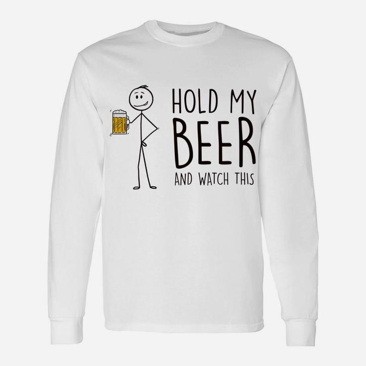 Hold My Beer And Watch This - Stick Figure Unisex Long Sleeve