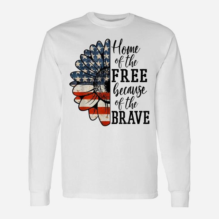 Home Of The Free Because Of The Brave Patriotic Flower Unisex Long Sleeve