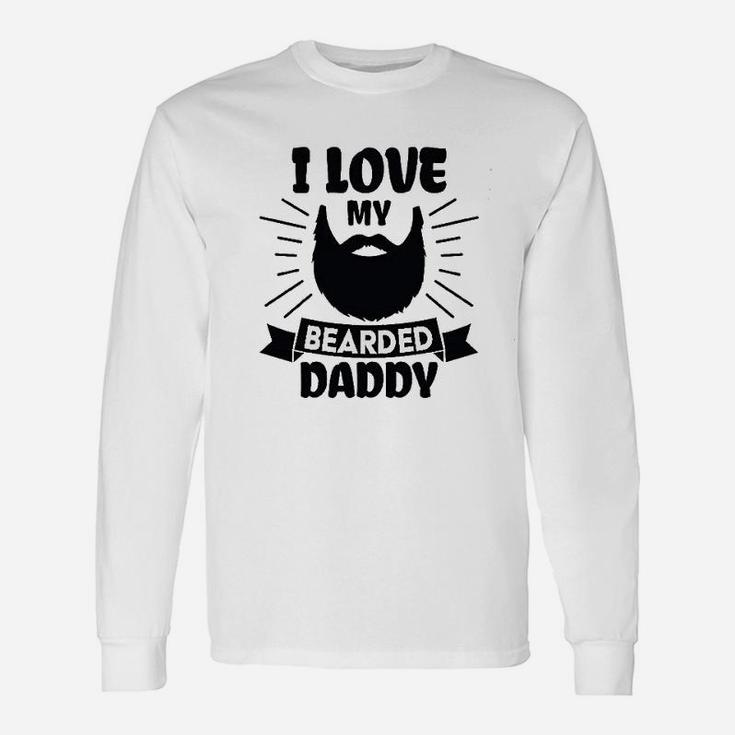 I Love My Bearded Daddy With Beard Silhouette Unisex Long Sleeve