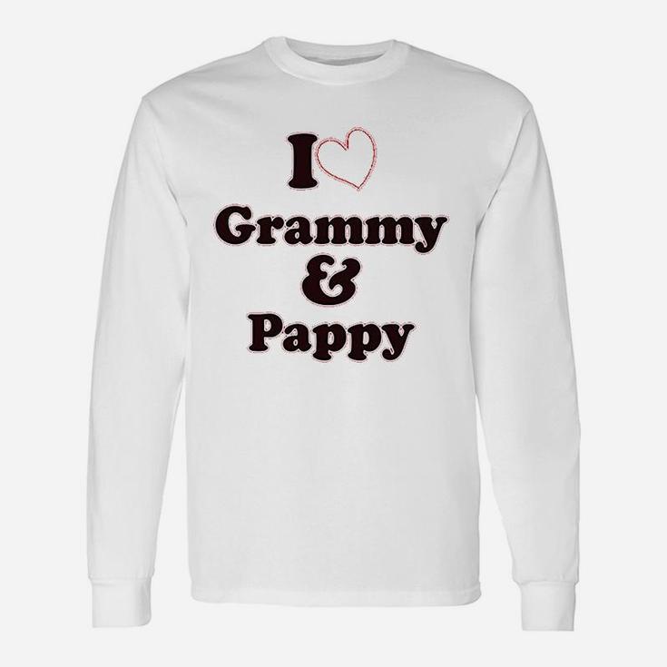 I Love My Grammy And Pappy Grandparents Unisex Long Sleeve