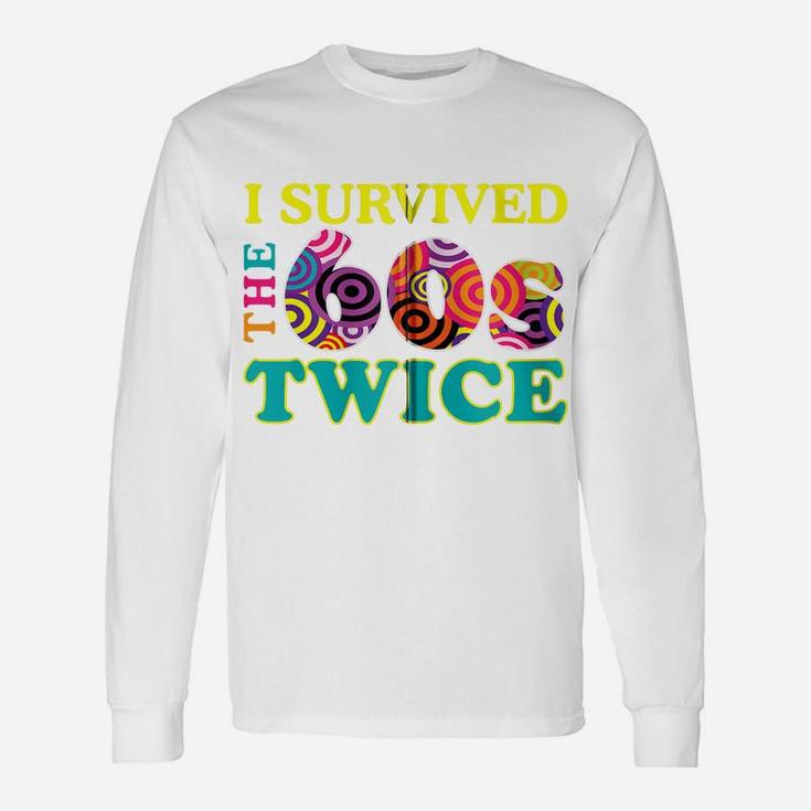 I Survived The Sixties Twice Apparel Zip Hoodie Unisex Long Sleeve