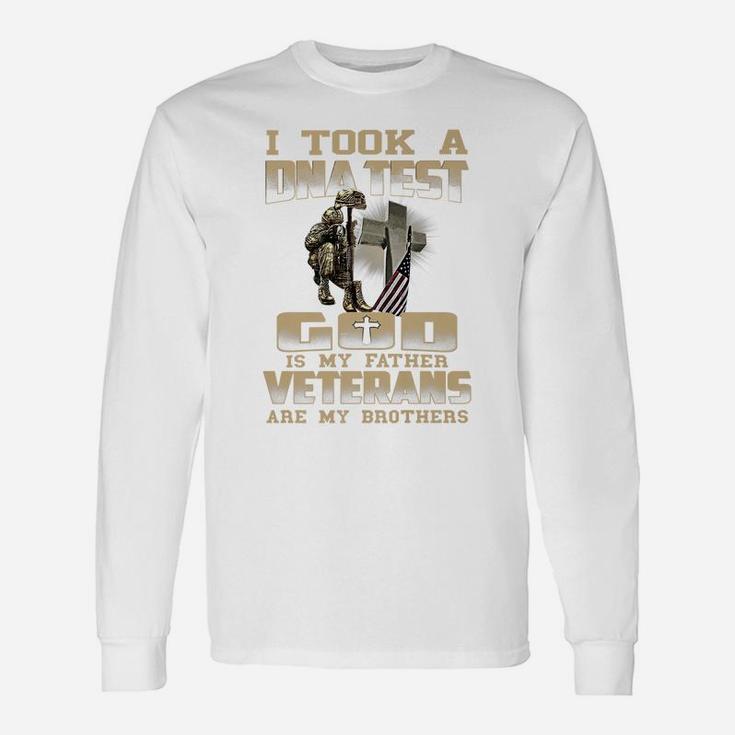 I Took A Dna Test God Is My Father Veterans Are My Brothers Unisex Long Sleeve