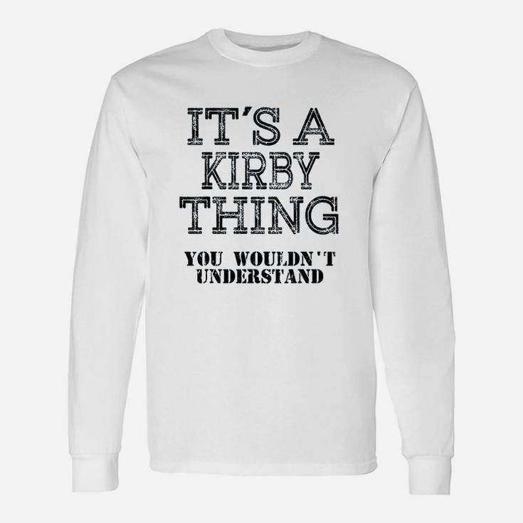 Its A Kirby Thing You Wouldnt Understand Matching Family Unisex Long Sleeve