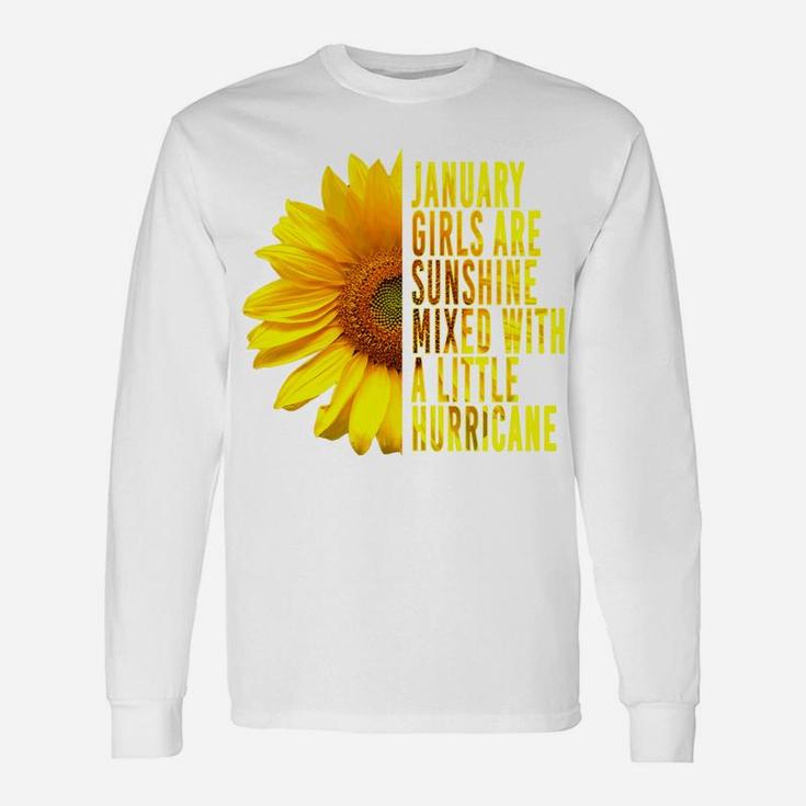 January Women Birthday Gift Sunflower Funny Cute Quote Unisex Long Sleeve