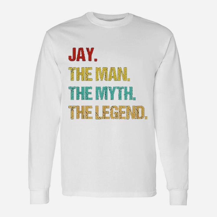 Jay Name Man Myth Legend Unisex Long Sleeve