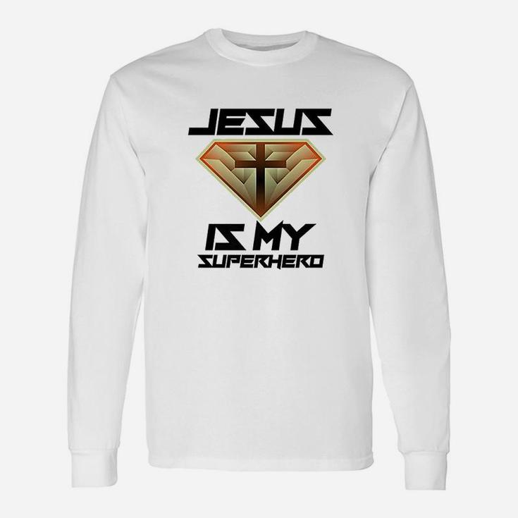 Jesus Is My Superhero Unisex Long Sleeve