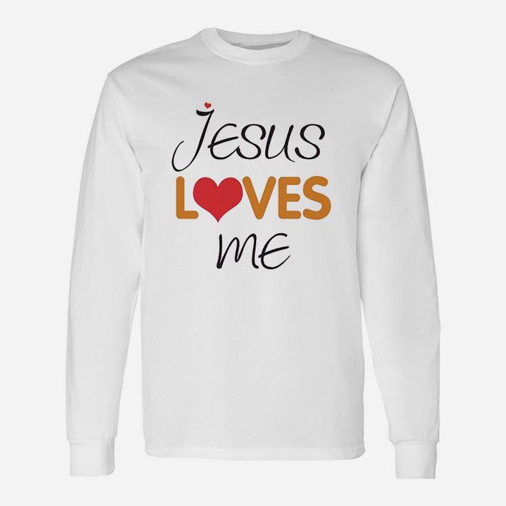 Jesus Loves Me Christian God Unisex Long Sleeve
