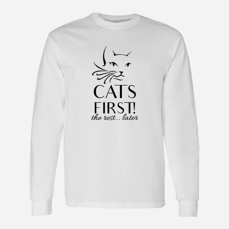 Katzenliebhaber Baumwoll-Langarmshirts, Cats First - The Rest... Later Aufdruck