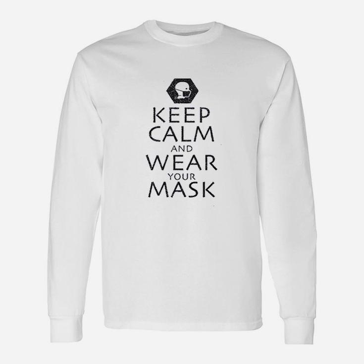 Keep Calm And Wear Your M Ask Unisex Long Sleeve