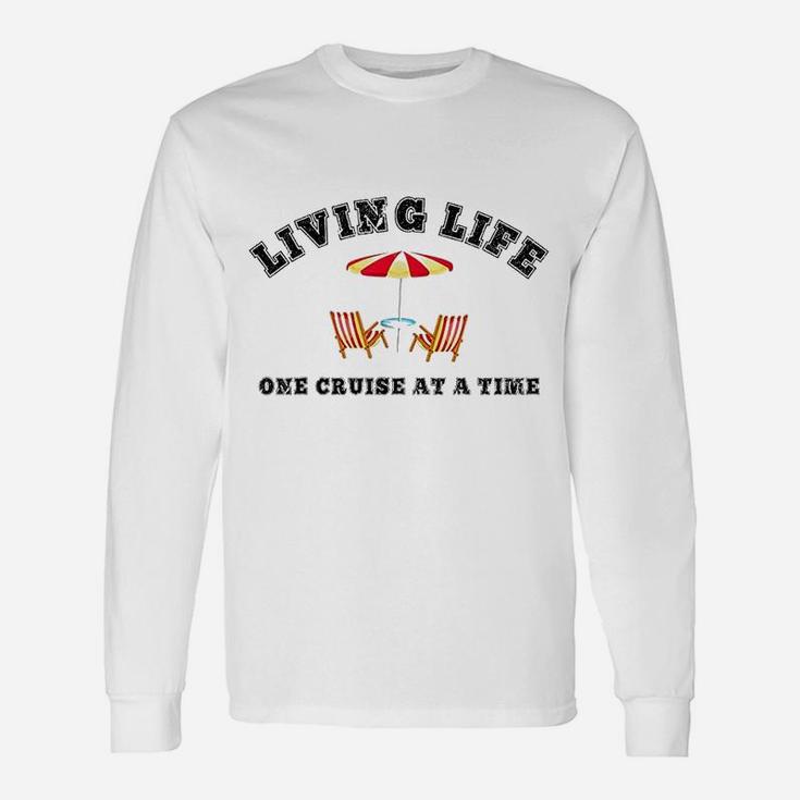 Living Life One Cruise Ship Accessories Cruise Boat Long Sleeve T-Shirt Living Life One Cruise Ship Accessories Cruise Boat Long Sleeve T-Shirt
