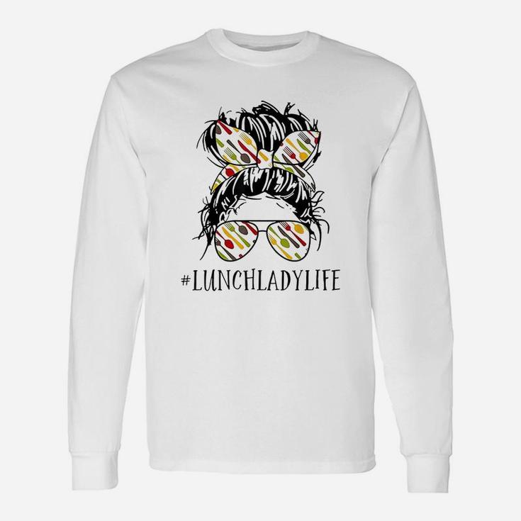 Lunch Lady Life Lunch Lady Unisex Long Sleeve