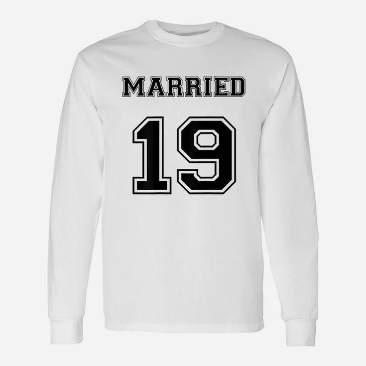 Married 19 Unisex Long Sleeve