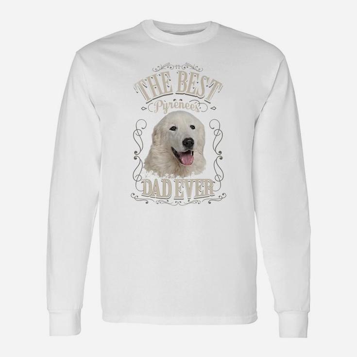 Mens Best Pyrenees Dad Ever Great Pyrenees Dog Gifts Vintage Unisex Long Sleeve