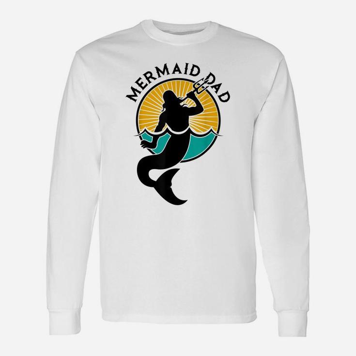 Mens Mermaid Dad Shirt Daddy Party Funny Cute Papa Father Tee Unisex Long Sleeve