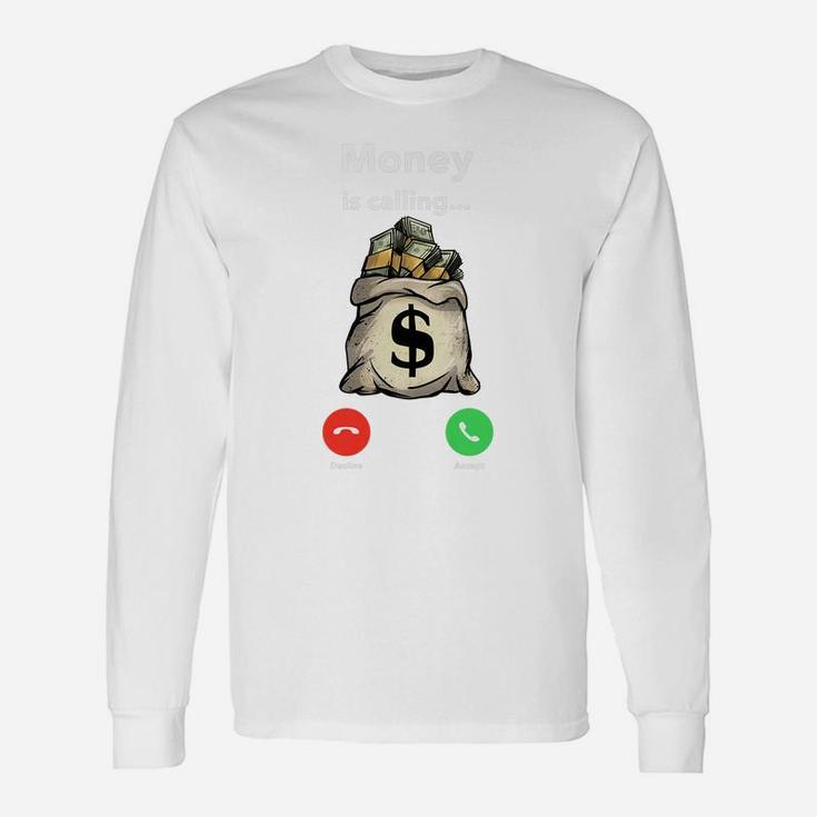 Money Calling Gang Ster Entrepreneur Christmas Hip Hop Gift Unisex Long Sleeve