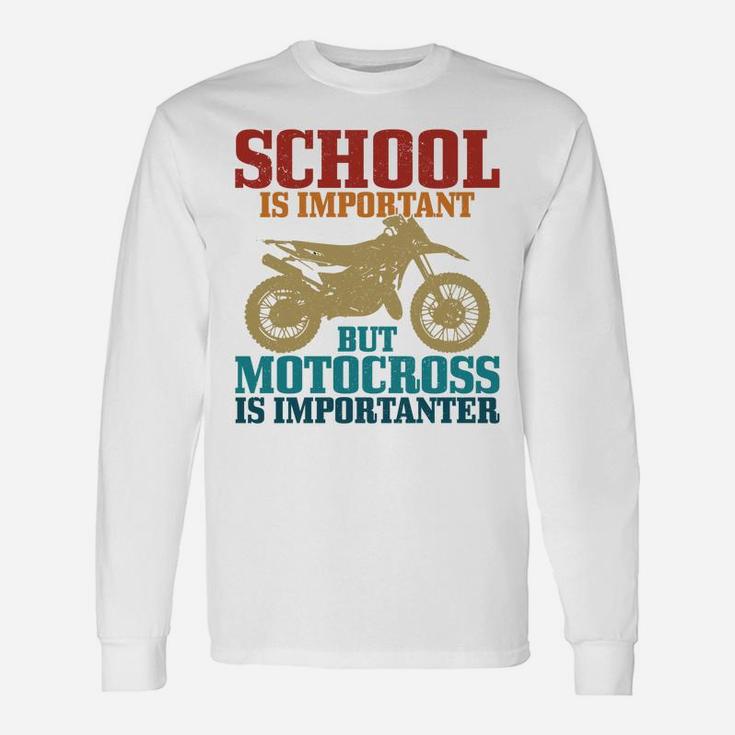 Motocross School Is Important Funny Vintage Dirt Bike Gift Unisex Long Sleeve