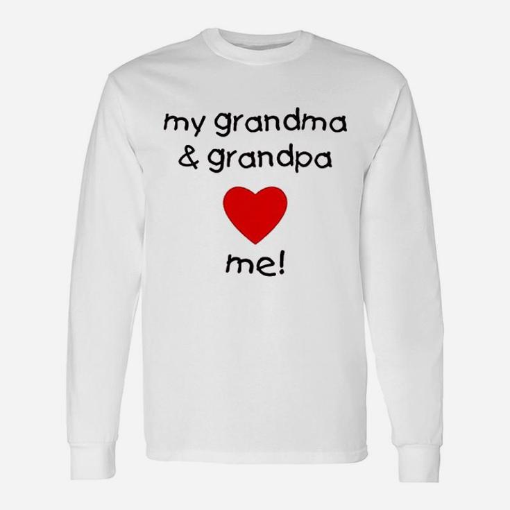 My Grandma And Grandpa Love Me Unisex Long Sleeve