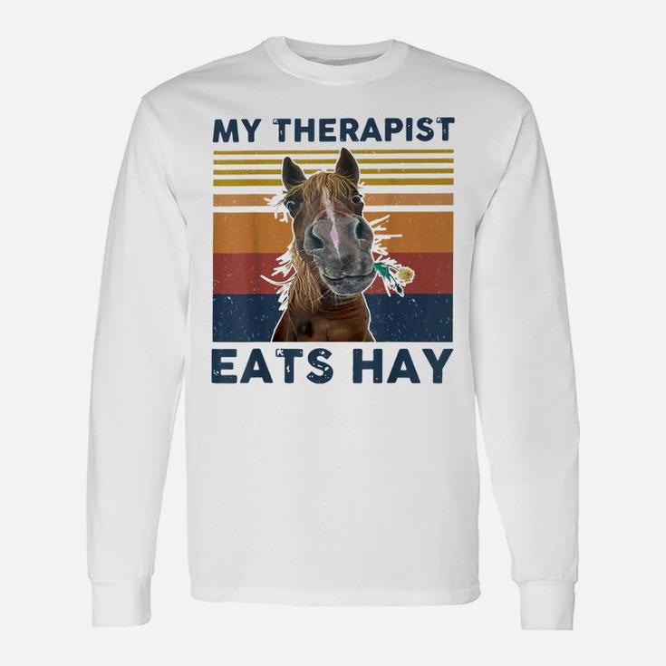 My Therapist Eats Hay Horse Flower Vintage Unisex Long Sleeve