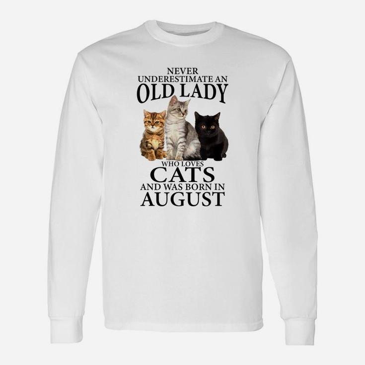 Old Lady Who Loves Cat And Was Born In August Funny Gift Unisex Long Sleeve