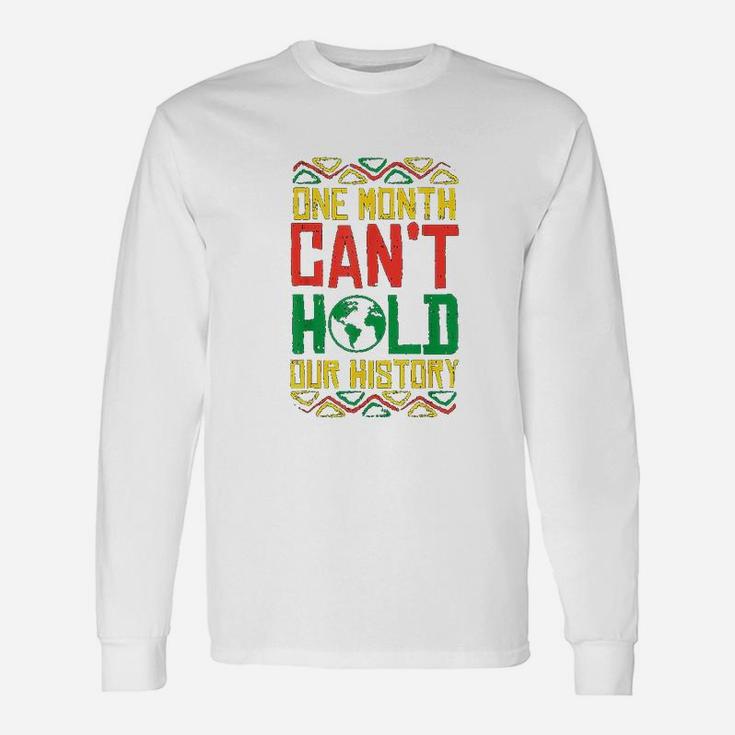 One Month Cant Hold History Kente Black Pride Long Sleeve T-Shirt